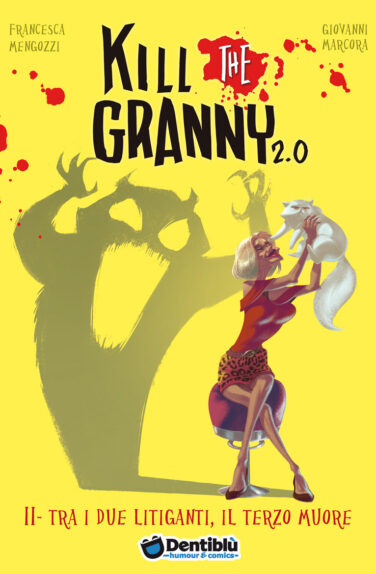 Miniatura per il prodotto Kill The Granny 2.0 n.2 – Tra I Due Litiganti il terzo muore