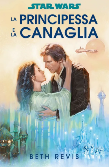 Miniatura per il prodotto Star Wars Romanzi – La Principessa e la canaglia